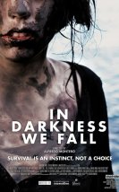 Karanlıkta Düşeriz – In Darkness We Fall 2014 Türkçe Dublaj izle