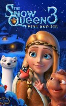 Karlar Kraliçesi 3: Ateş ve Buz | The Snow Queen 3 (2016) Türkçe Dublaj izle