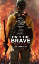 Korkusuzlar izle | Only the Brave 2017 Türkçe Dublaj Film izle