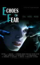 Korkunun Sesi – Echoes of Fear 2018 Filmi Full HD izle