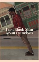 San Francisco’daki Son Siyah Adam – The Last Black Man in San Francisco 2019 Filmi Full izle