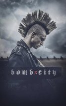 Bomba Şehri – Bomb City 2017 Filmi izle