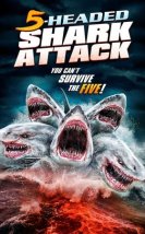 5 Başlı Köpekbalığı – 5 Headed Shark Attack 2017 Filmi izle