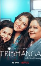 Tribhanga: Çarpık ve Çılgın 2021 Filmi izle