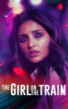 Trendeki Kız – The Girl on the Train 2021 Filmi izle