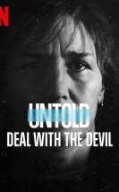 Perde Arkası: Şeytanla Son Maç izle – Untold: Deal with the Devil 2021 Filmi izle