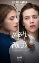 Le bal des folles izle – The Mad Women’s Ball 2021 Filmi izle