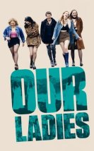 Kutsal Kızlar – Our Ladies izle (2019)