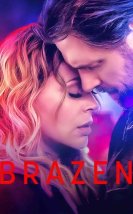 Pervasız izle – Brazen 2022 Filmi izle