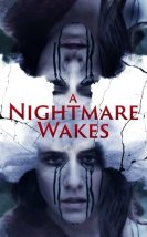 Kabus Uyanıyor izle – A Nightmare Wakes (2020)