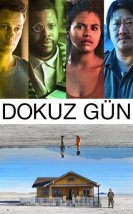 Dokuz Gün izle – Nine Days (2021)