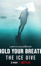 Hold Your Breath: The Ice Dive izle (2022)