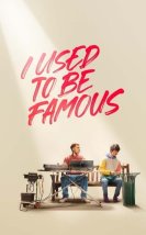 I Used to Be Famous izle (2022)