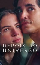 Aşkımızın Sonsuzluğu izle – Depois do Universo (2022)