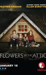 Çatıdaki Çiçekler izle – Flowers in The Attic 2014 Film izle
