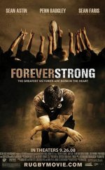 Daima Güçlü – Forever Strong 2008 Türkçe Dublaj izle