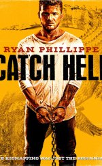 Tutsak – Catch Hell 2014 Türkçe Dublaj izle