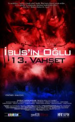 İblis’in Oğlu 13. Vahşet (2013) Yerli Film İzle