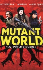 Mutant Dünyası – Mutant World 2014 Türkçe Dublaj izle