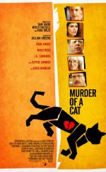 Bir Kedinin Ölümü – Murder of a Cat 2014 Türkçe Dublaj izle