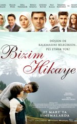 Bizim Hikaye izle (2015) Yerli Film