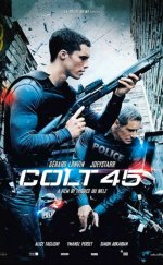 Colt 45 – Büyük Tuzak 2015 Türkçe Dublaj İzle