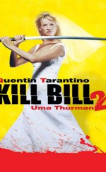 Kill Bill 2 – Kill Bill Vol. 2 (2004) Filmi Full HD izle
