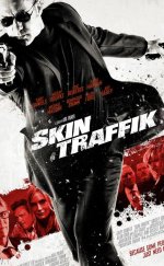 Skin Traffic,Kurşun Trafiği 2015 Türkçe Dublaj İzle