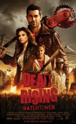 Dead Rising Watchtower 2015 Türkçe Dublaj izle