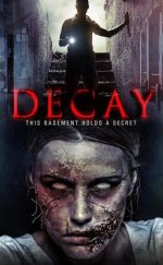 Decay 2015 Türkçe Altyazılı izle