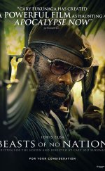 Beasts of No Nation 2015 Türkçe Dublaj izle