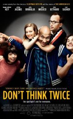 Don’t Think Twice 2016 Türkçe Altyazılı izle