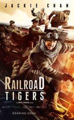 Railroad Tigers 2016 Türkçe Altyazılı izle