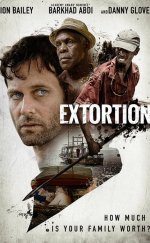 Şantaj – Extortion 2017 Filmi izle