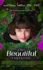 Bella Brown’un Harikalar Bahçesi – This Beautiful Fantastic 2016 Filmi izle