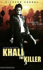 Katil Khali izle | Khali the Killer 2017 Türkçe Dublaj izle