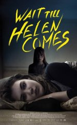 Wait Till Helen Comes izle | 2016 Türkçe Altyazılı izle