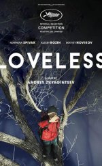 Sevgisiz – Nelyubov – Loveless 2017 Türkçe Dublaj izle