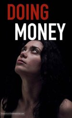 Doing Money 2018 Türkçe Altyazılı Film izle
