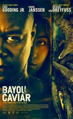 Bayou Caviar 2018 Filmi Türkçe Altyazılı izle