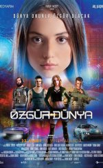 Özgür Dünya izle | Yerli Filmi Sansürsüz izle