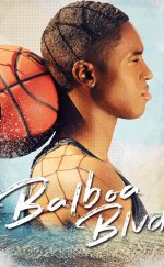 Balboa Bulvarı izle – Balboa Blvd 2019 Türkçe Altyazılı izle