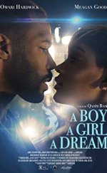 A Boy. A Girl. A Dream. 2018 Türkçe Altyazılı izle