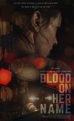 Blood on Her Name 2019 Türkçe Altyazılı izle