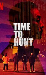 Time to Hunt izle | 2020 Türkçe Altyazılı izle