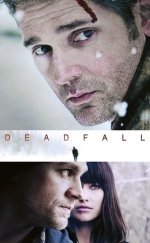 Ölüme Doğru – Deadfall 2012 Filmi Full HD izle