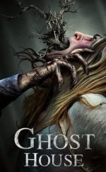 Ruhlar Evi – Ghost House 2017 Filmi izle