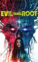 Evil Takes Root 2020 Filmi izle