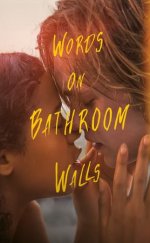 Words on Bathroom Walls 2020 Filmi izle