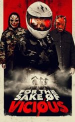 For the Sake of Vicious 2021 Filmi izle